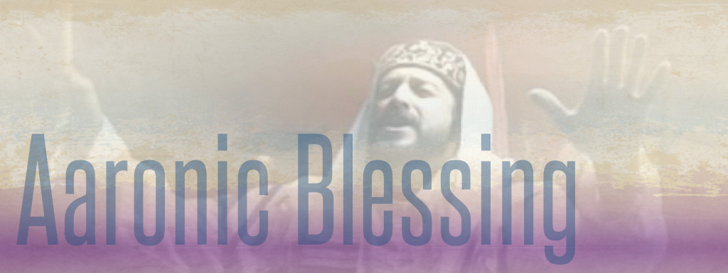 Aaronic Blessing